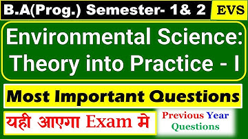Environmental Science: Theory into Practice -I |B.A Prog./Hons. 1st & 2nd Semester Imp. que with ans