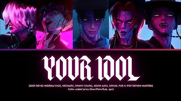 SAJA BOYS “YOUR IDOL” K-POP DEMON HUNTERS — Color coded lyrics (Han/Rom/Sub.spanish-español)