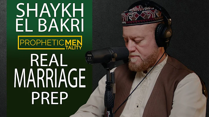 001  REAL MARRIAGE PREP - Shaykh Alauddin El-Bakri...