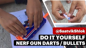 🔫 🔫 NERF GUN DARTS / BULLETS DIY ︻╦╤─