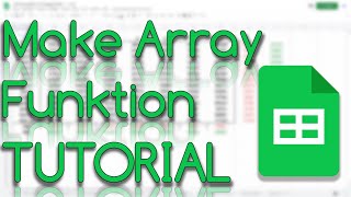 Makearray Funktion - Google Sheets Tutorial