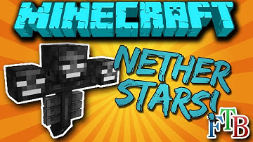 Feed The Beast {EP.51} - Nether Stars!