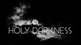 HOLY DARKNESS | Bubbles Bandojo, rc and Susay Valdez, rc chords