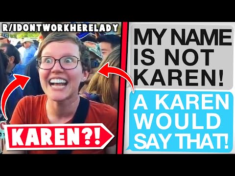 r/idontworkherelady-|-"your-name-isn't-karen?-that's-not-my-problem."