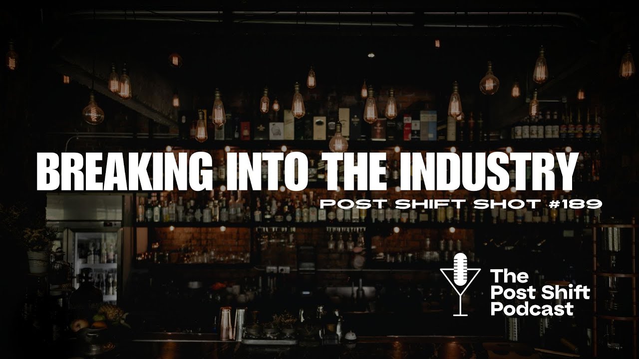 Post Shift Shot #189 - Breaking into the Hospitality Industry