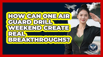 How Can One Air Guard Drill Weekend Create Real Breakthroughs? - Air Guard Commanders