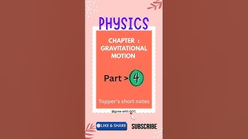 Gravitational Motion |Class 11 | Topper Short Notes for NEET/JEE |Part 4#shorts #shortsfeed #physics