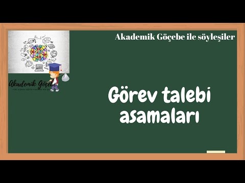 Üniversiteye görev talebi nasıl yapılır? | Görev yeri değiştirilebilir mi? | Aşama aşama tüm süreç