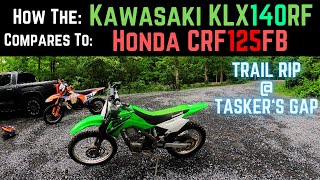 2022 KLX140RF |  Trail Rip / Review | Comparison to Honda CRF125F