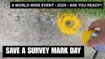 Calling all Surveyors Worldwide - Lets Save a Survey Mark in 2025