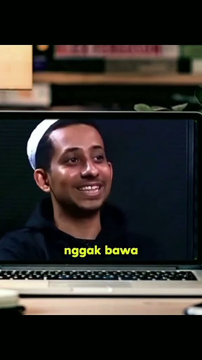 kalo kita mati kain kafan itu ga ada saku nya harta tahta wanita semua hilang