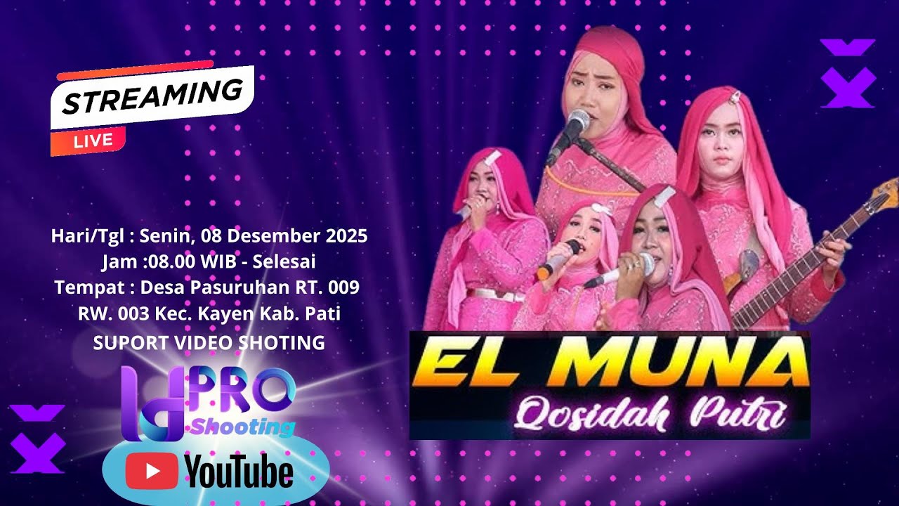 LIVE STREAMING QOSIDAH EL MUNA, PERNIKAHAN AGUS ABDULLAH KHAMIM DAN RISKA ARUM MUNCAR SARI, KAYEN