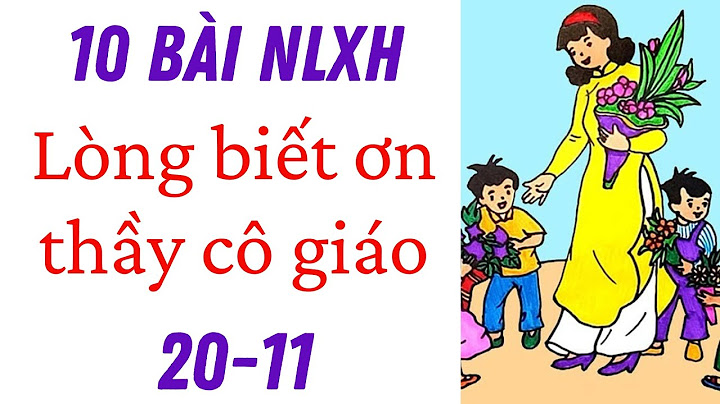 Bài văn 6 8 câu về thầy cô giáo 20-11 năm 2024