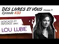 Des livres et vous saison 7 episode 033 avec lou lubie