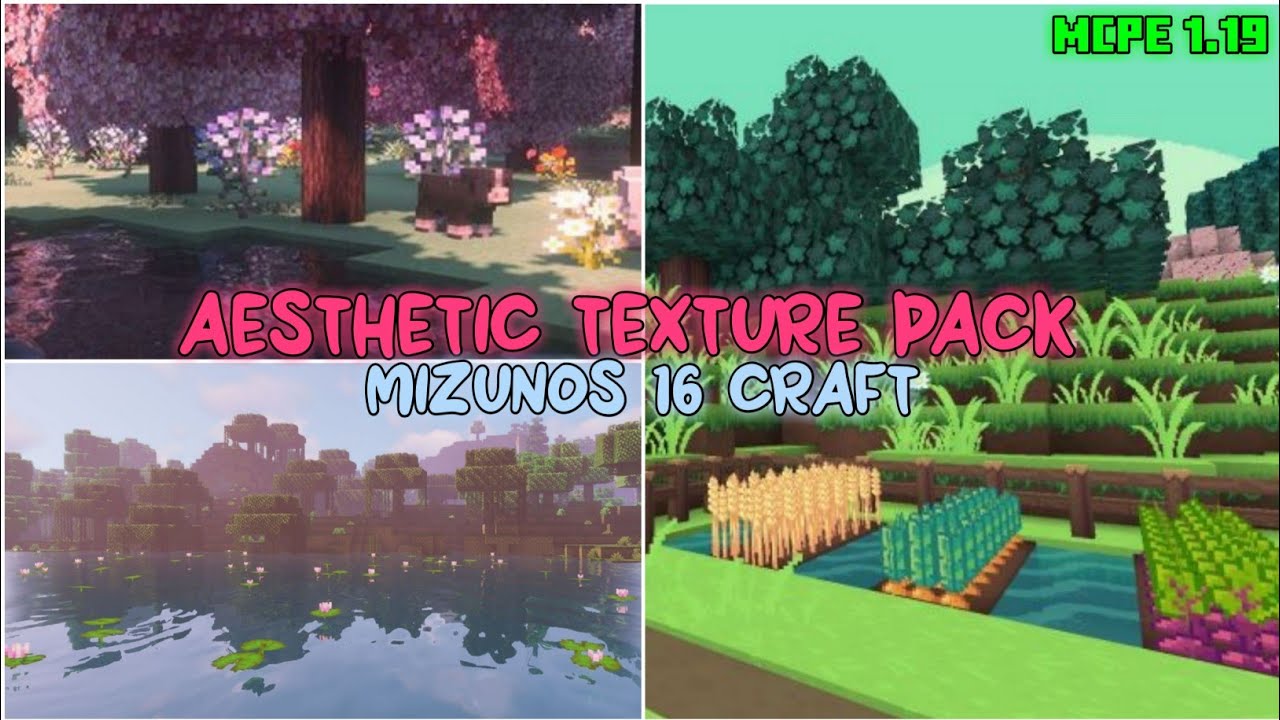 Aesthetic Texture Pack For Mcpe 1.19 | Mizunos 16 Craft - YouTube
