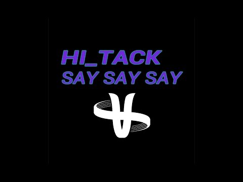 Hi Tack - Say Say Say (Waiting 4 U) HD Quality vid...
