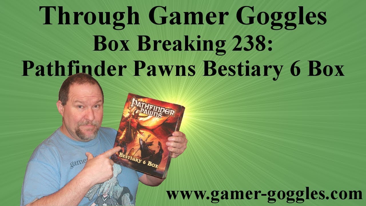 Box Breaking 238: Pathfinder Pawns Bestiary 6