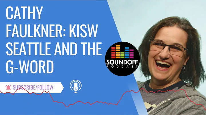 Cathy Faulkner: KISW Seattle and the G-Word
