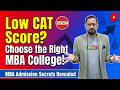 CAT Low Percentile? Choose Smart