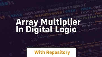 array multiplier in digital logic