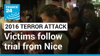 2016 terror attack in Nice: Victims follow trial from Nice via live broadcast • FRANCE 24 English