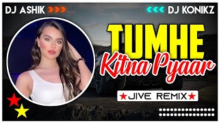 Tumhe Kitna Pyaar Karte Hai Sanam Jive Remix | DJ Ashik X DJ KoNiKz | Vxd Produxtionz