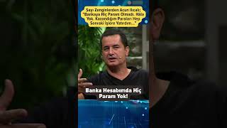 Acun ılıcalı banka hesabında para olmadığını söyledi #magazin #ünlüler #acunilıcalı