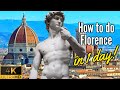 HOW TO DO FLORENCE IN ONE DAY 2021 | Can you see it all? | 4K