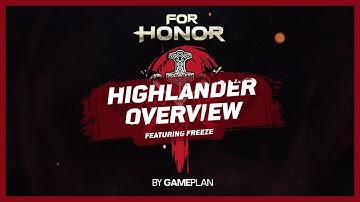 For Honor - Highlander Overview