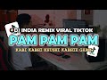 INDIA PAM PAM PAM Viral TikTok