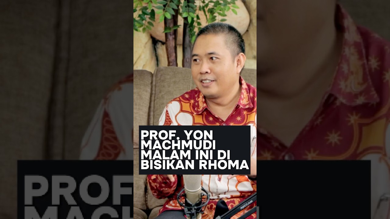 PROF. YON MACHMUDI MALAM INI DI BISIKAN RHOMA