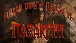 Nazareth - Please Don&#39;t Judas Me.
