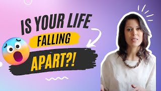 Manifesting - Why it's a GOOD Sign Your Life's Falling Apart