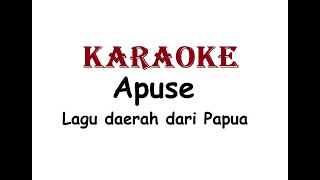 KARAOKE APUSE  Lagu Daerah Papua