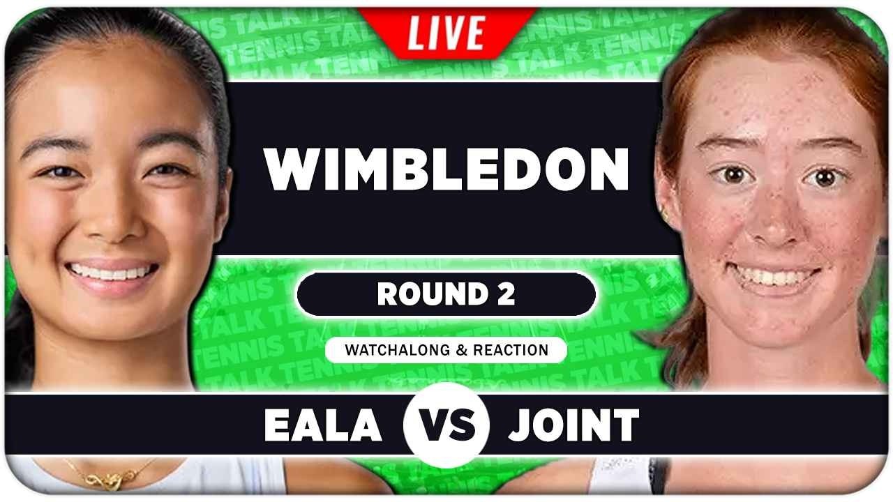 EALA vs JOINT • Wimbledon 2026 • LIVE Tennis Watchalong