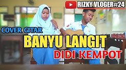 Banyu Langit Didi Kempot Cover GITAR | RIZKY VLOGER  - Durasi: 4.10. 