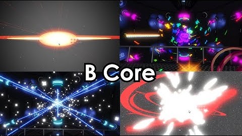 B Core all Events (ft my friends)