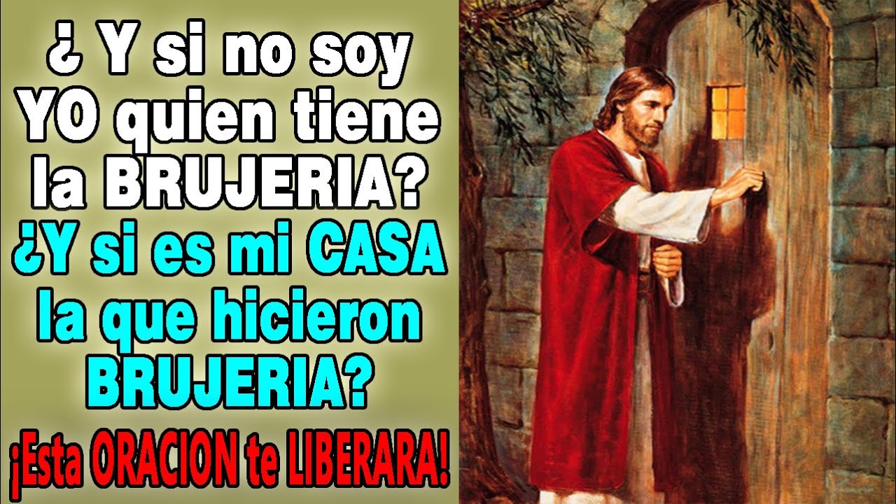 ORACION PARA ROMPER BRUJERIA O MALEFICIOS LANZADO A TU CASA, LIBERA TU CASA Y TU VIDA!