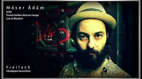 Adam Mser - Plays french-balkan-kl...  Freilach. L...