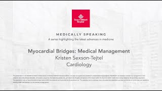 Medically Speaking: Medical Management of Myocardial Bridges, Kristen Sexson-Tejtel, MD