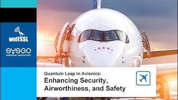 Quantum Leap in Avionics: Enhancing Security, Airworthiness, and Safety | SYSGO & wolfSSL