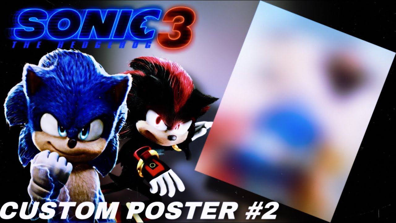 RareGalaxy5] Making A Custom Sonic Movie 3 Poster! #19 