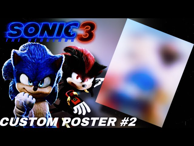 MAKING A CUSTOM SONIC MOVIE 3 ULTIMATE BATTLE POSTER [ADIL PICSART KING  DELETED VIDEO] 