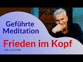 Geführte Meditation: Grübeln & Gedanken loslassen und tief entspannen