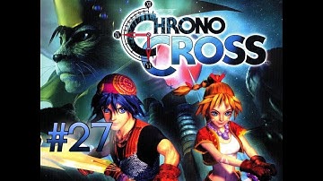 Chrono Cross Walkthrough Part 27 - Terra Tower