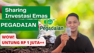 SHARING INVESTASI EMAS PEGADAIAN DARI DIGITAL KE FISIK
