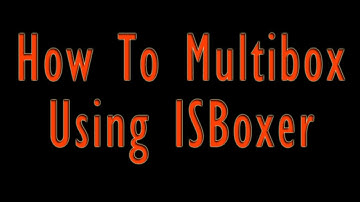 How To Multibox Using ISBoxer by Maximus Grahamicus
