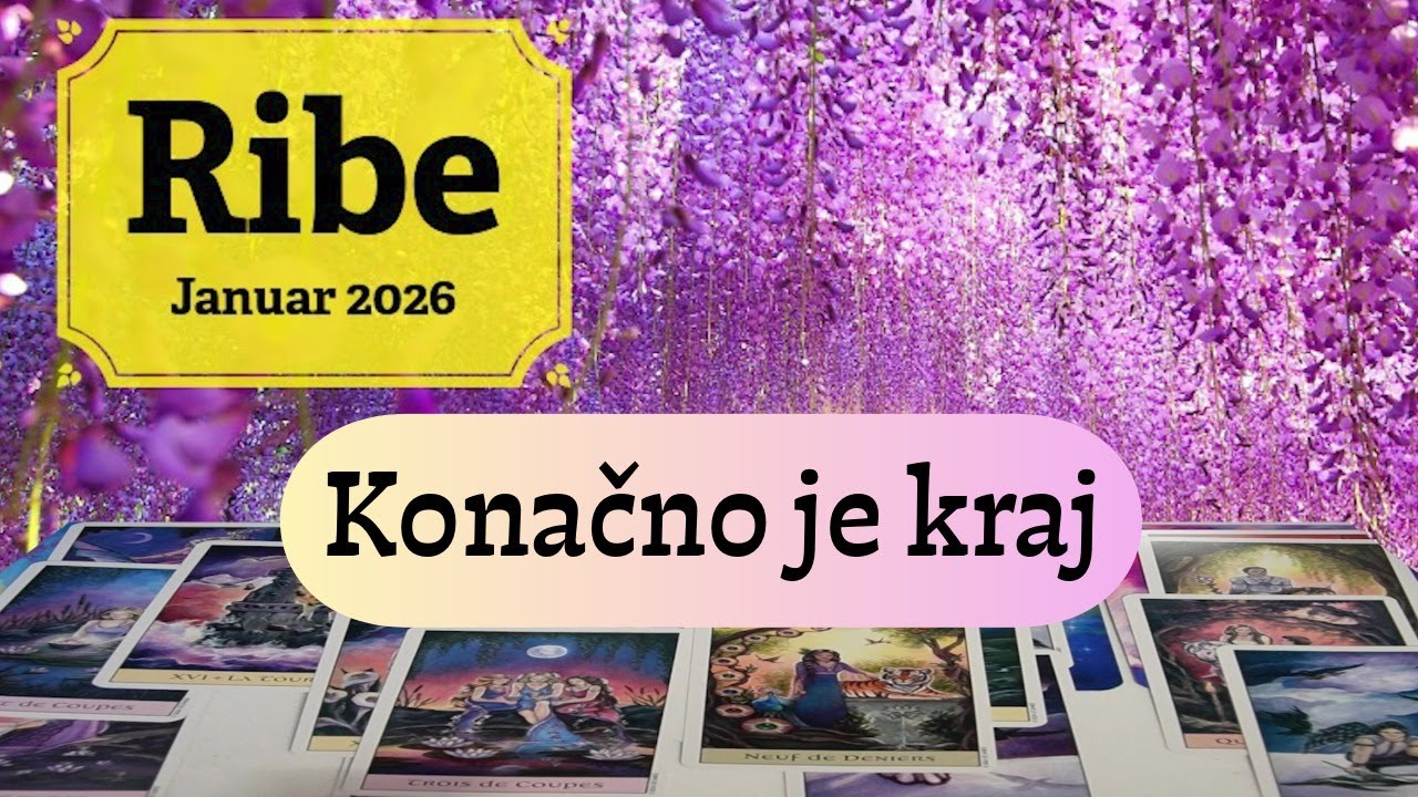 Ribe ~ teškoća se briše iz vašeg života ~ Januar 2026