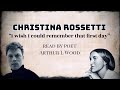 Sonnet i wish i could remember that first day by christina rossetti  read by poet arthur l wood