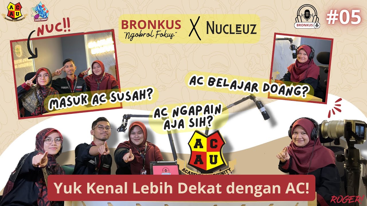Bronkus #1 Kenalan dengan Academic Community | Podcast AC Eps. 5